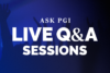 Ask PGI: Live PGI Q&A Sessions